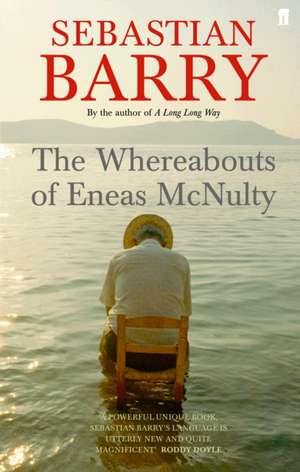 The Whereabouts of Eneas McNulty de Sebastian Barry