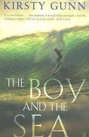 The Boy and the Sea de Kirsty Gunn