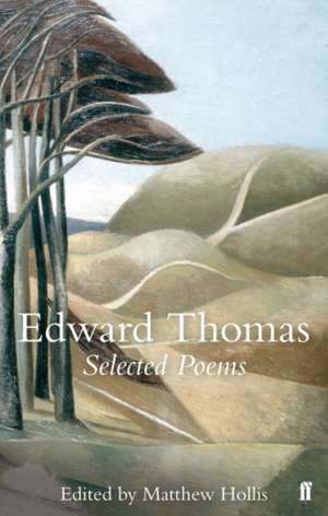 Selected Poems of Edward Thomas de Edward Thomas