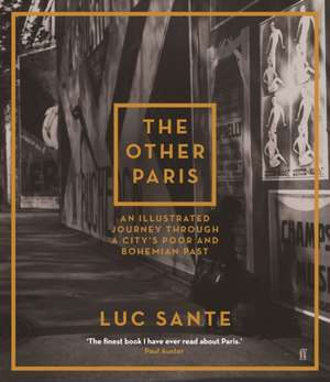 The Other Paris de Luc Sante