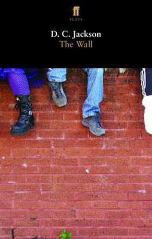 The Wall de D. C. Jackson