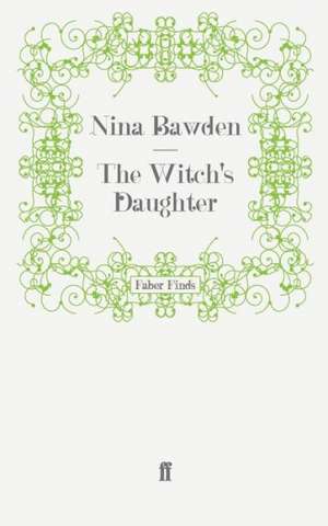 The Witch's Daughter de Nina Bawden