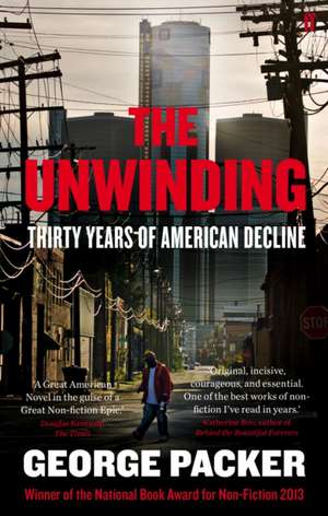 The Unwinding de George Packer