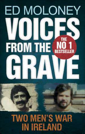 Voices from the Grave de Ed Moloney