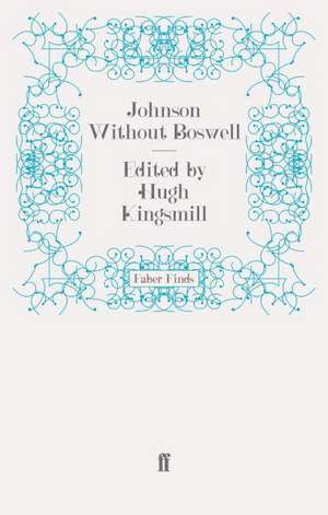 Johnson Without Boswell de Hugh Kingsmill