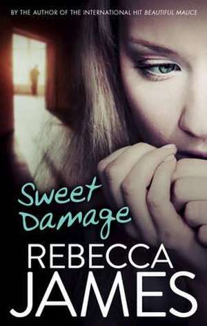 Sweet Damage de Rebecca James