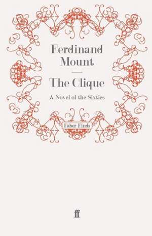 The Clique de Ferdinand Mount