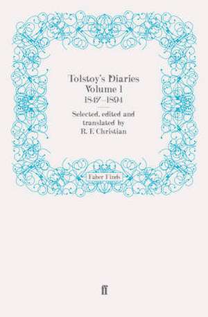 Tolstoy's Diaries Volume 1: 1847-1894 de R. F. Christian