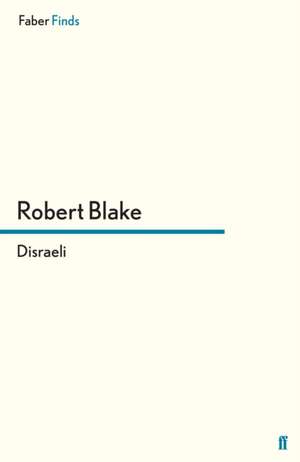 Disraeli de Robert Blake