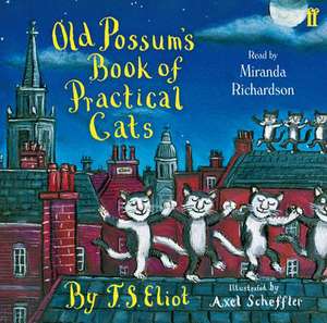 Eliot, T: Old Possum's Book of Practical Cats de T. S. Eliot