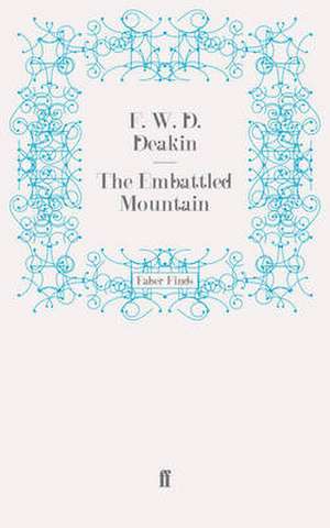 The Embattled Mountain de F. W. D. Deakin