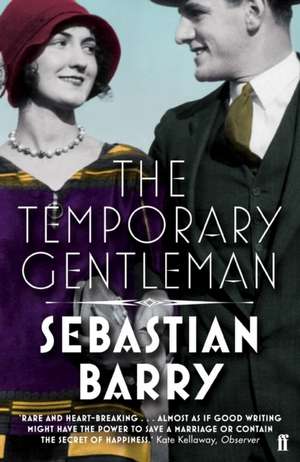 The Temporary Gentleman de Sebastian Barry