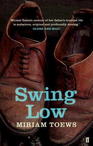 Swing Low de Miriam Toews