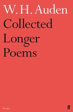 Collected Longer Poems de W. H. Auden