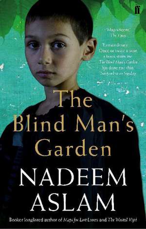 The Blind Man's Garden de Nadeem Aslam