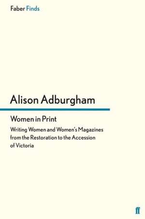 Women in Print de Alison Adburgham