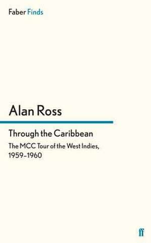 Through the Caribbean de Alan Ross