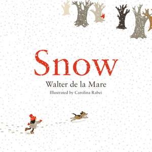 Snow de Walter De La Mare