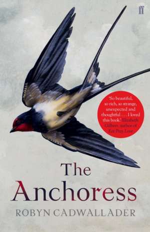 Anchoress de Robyn Cadwallader