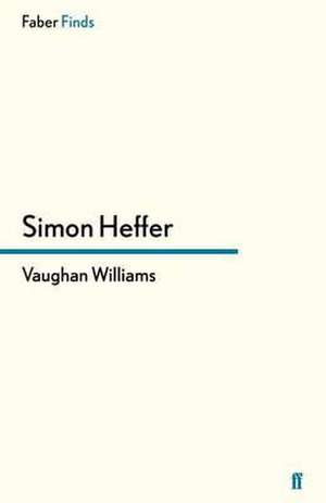 Vaughan Williams de Simon Heffer