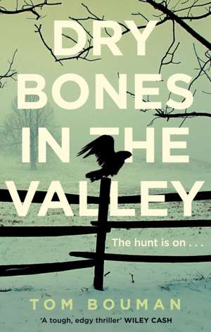 Bouman, T: Dry Bones in the Valley