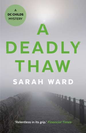 A Deadly Thaw de Sarah Ward