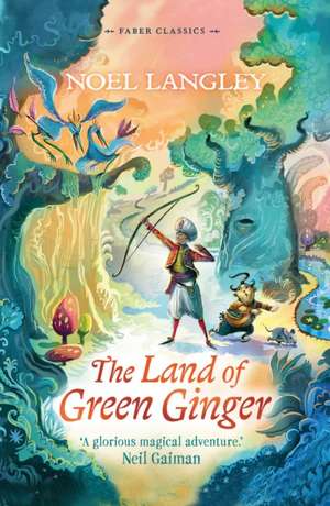 The Land of Green Ginger de Noel Langley