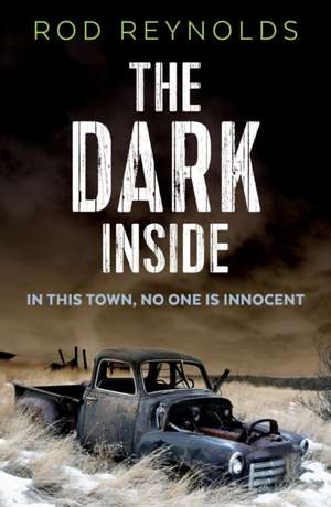 The Dark Inside de Rod Reynolds