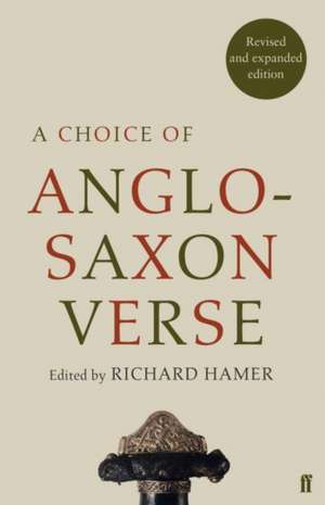 A Choice of Anglo-Saxon Verse de Richard Hamer