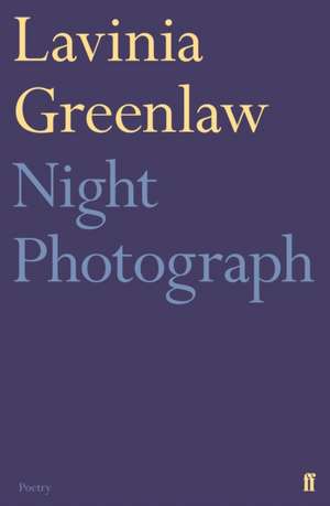 Night Photograph de Lavinia Greenlaw