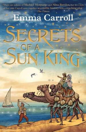 Secrets of a Sun King de Emma Carroll