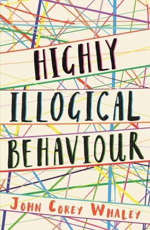 Highly Illogical Behaviour de John Corey Whaley