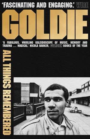 All Things Remembered de Goldie