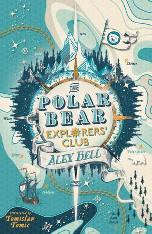 Bell, A: Polar Bear Explorers' Club de Alex Bell