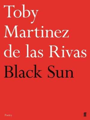 Black Sun de Toby Martinez de las Rivas