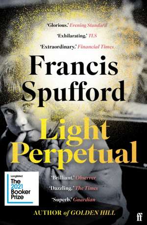 Light Perpetual de Francis Spufford