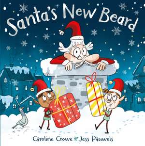 Santa's New Beard de Caroline Crowe