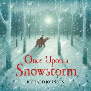 Once Upon a Snowstorm de Richard Johnson