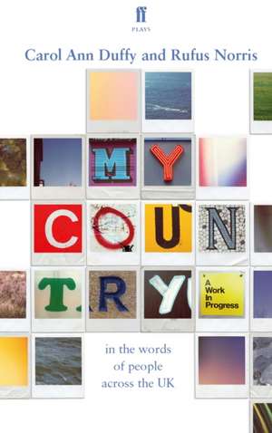 My Country; a work in progress de Carol Ann Duffy