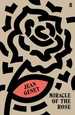 Miracle of the Rose de M. Jean Genet