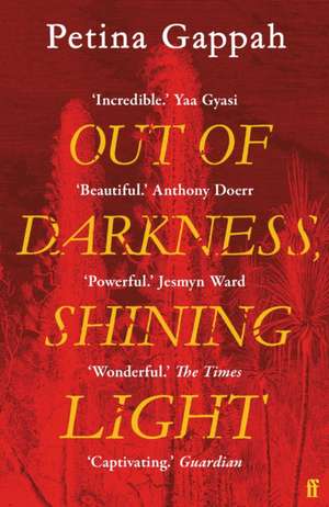 Out of Darkness, Shining Light de Petina Gappah