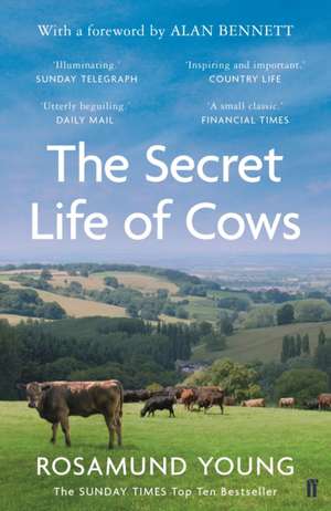 The Secret Life of Cows de Rosamund Young