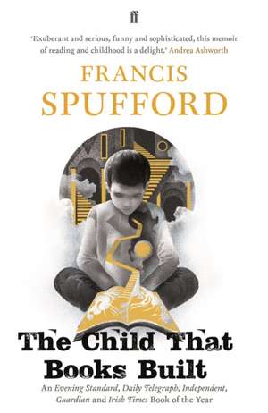 The Child that Books Built de Francis Spufford