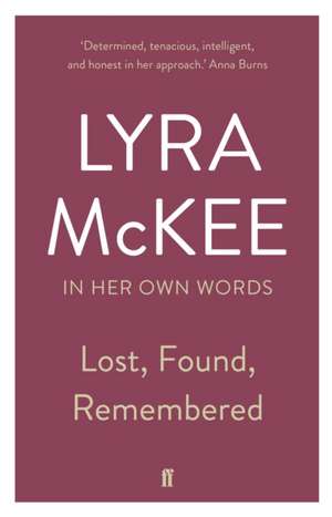 Lost, Found, Remembered de Lyra McKee