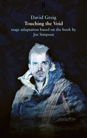 Greig, D: Touching the Void