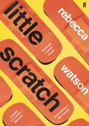 little scratch: Shortlisted for The Goldsmiths Prize 2021 de Rebecca Watson