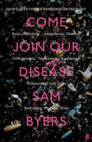 Come Join Our Disease de Sam Byers