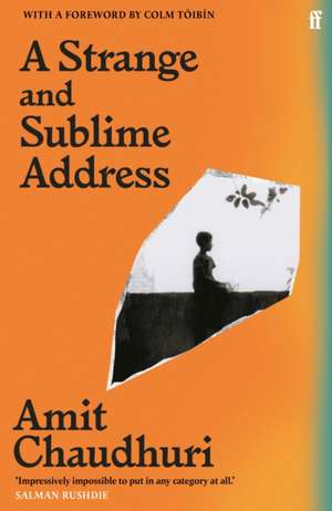 A Strange and Sublime Address de Amit Chaudhuri