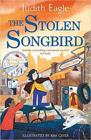 The Stolen Songbird de Judith Eagle