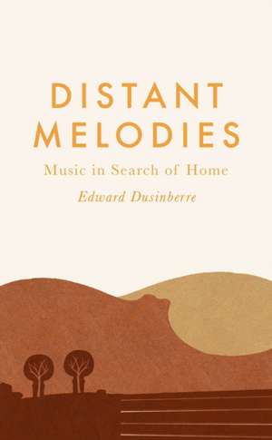 Distant Melodies de Edward Dusinberre